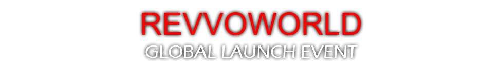 REVVOWORLD GLOBAL LAUNCH EVENT